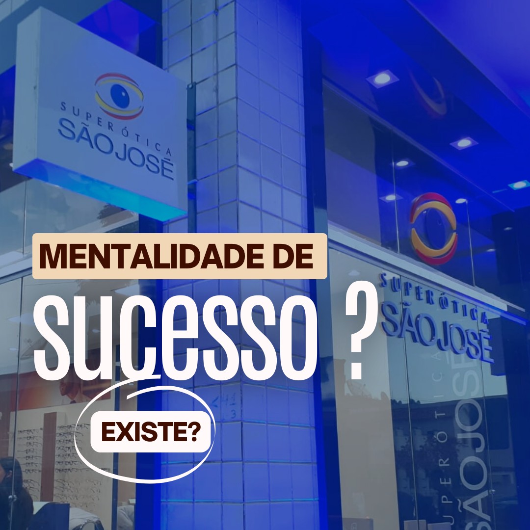 Existe mentalidade de sucesso?